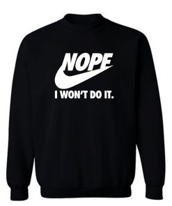 Nope Sweatshirt