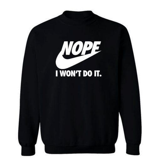 Nope Sweatshirt