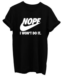 Nope T Shirt