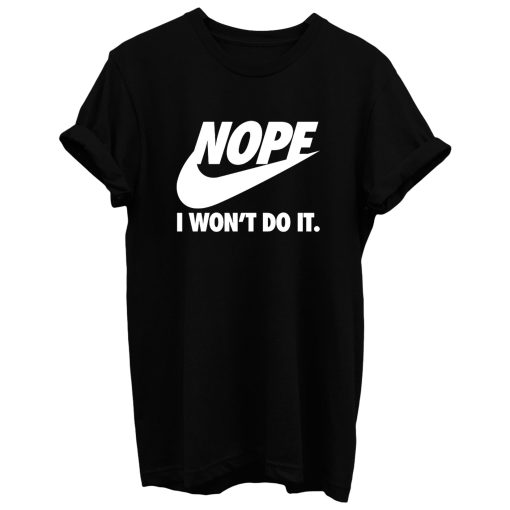 Nope T Shirt