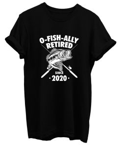 O Fish Ally Retired Since 2020 T Shirt