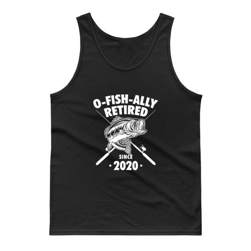 O Fish Ally Retired Since 2020 Tank Top