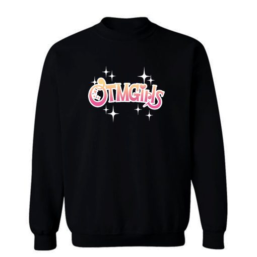 Otmgirls Sweatshirt