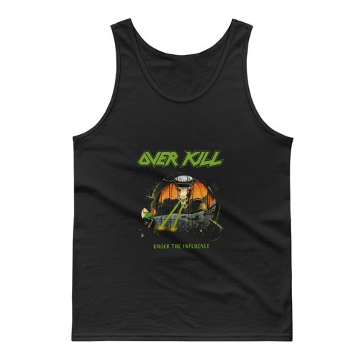 Overkill Under The Influence Tank Top