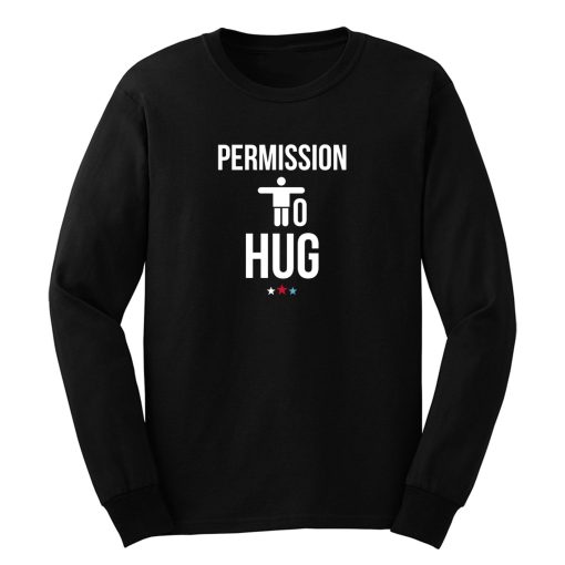 Permission To Hug Vice President Joe Biden 2020 Long Sleeve