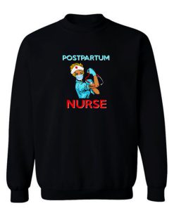 Postpartum Nurse Sweatshirt