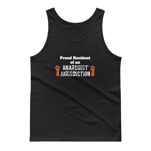 Proud Resident Of An Anarchist Jurisdiction Funny Anti Trump Tank Top