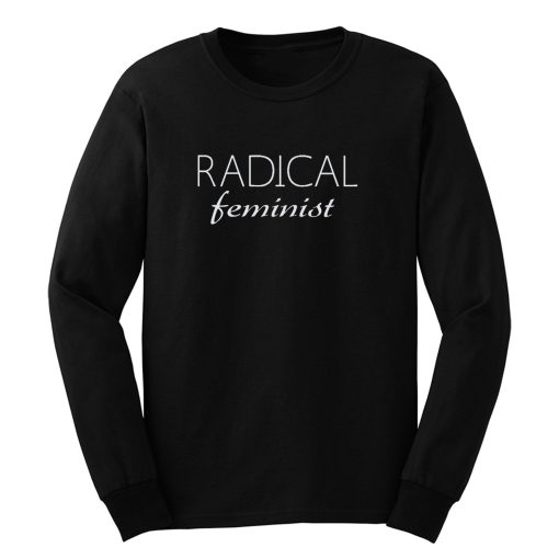 Radical Feminist Long Sleeve