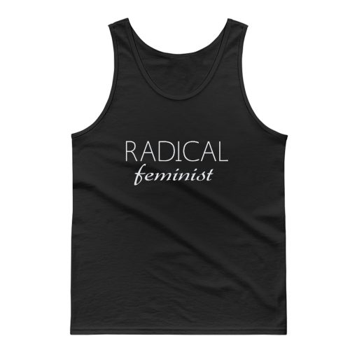 Radical Feminist Tank Top