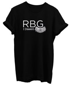 Rbg I Dissent T Shirt