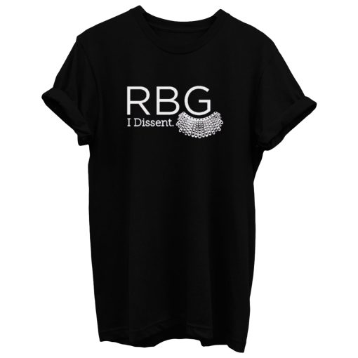 Rbg I Dissent T Shirt