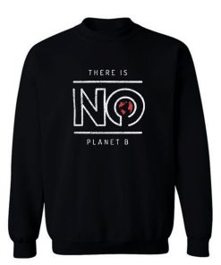 Save The Planet Sweatshirt