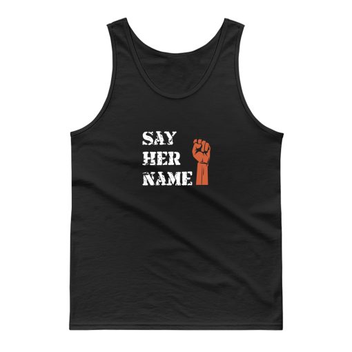 Say Her Name Tank Top