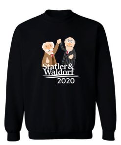 Statler Waldorf 2020 Sweatshirt