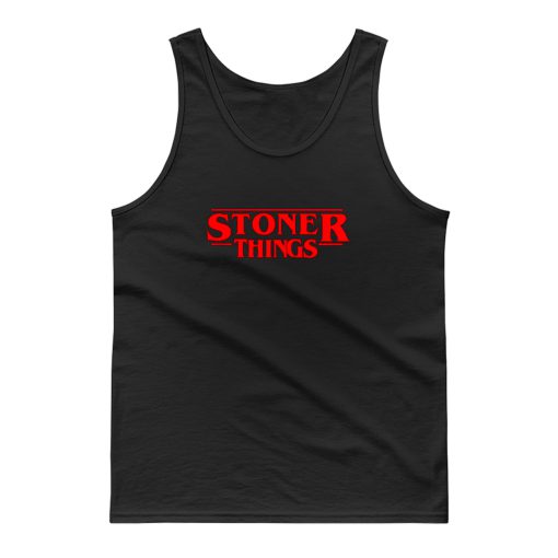 Stoner Things Tank Top