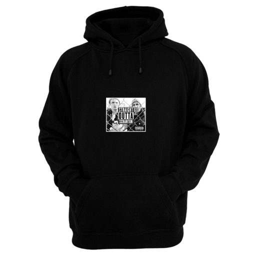 Straight Outta Scranton Hoodie