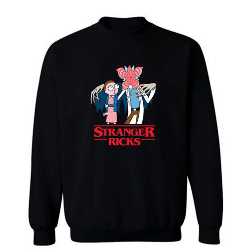 Stranger Ricks Parody Sweatshirt