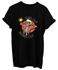 Suns Out Bones Out T Shirt