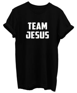 Team Jesus T Shirt