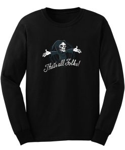 Thats All Folks Long Sleeve