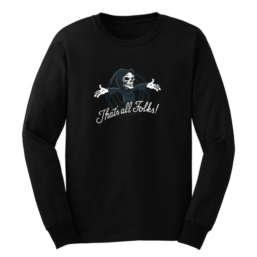 Thats All Folks Long Sleeve