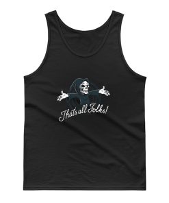 Thats All Folks Tank Top