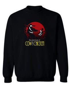 The Adventures Of Cow Chicken Sweatshirt