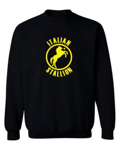 The Italian Stallion Sweatshirt