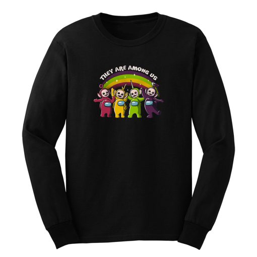 They Are Among Us Funny Teletubbies Game Impostor Long Sleeve