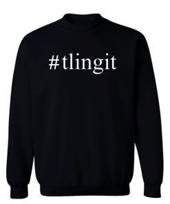 Tlingit Hashtag Sweatshirt