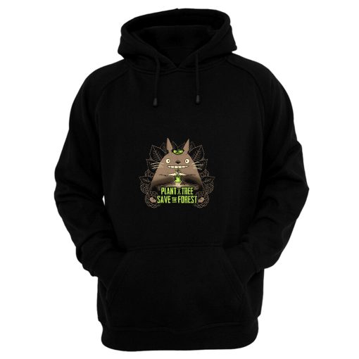 Totoro Plant A Tree Save The Forest Hoodie