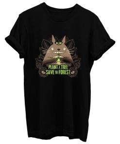 Totoro Plant A Tree Save The Forest T Shirt