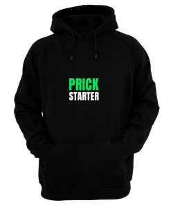 Trump Take The Money Prick Starter Prickstarter Hoodie