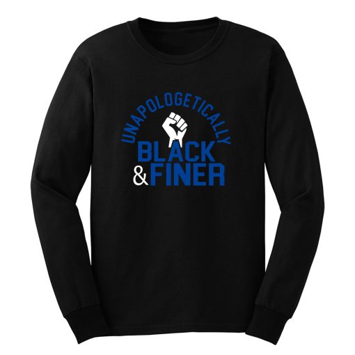Unapologetic Black Finer Long Sleeve