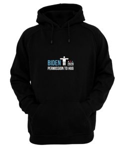 Vice President Joe Biden Permission To Hug Hoodie