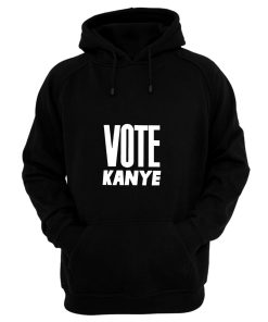 Vote Kanye Hoodie