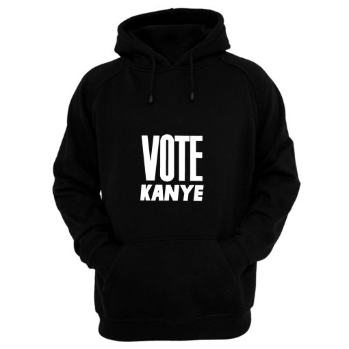 Vote Kanye Hoodie