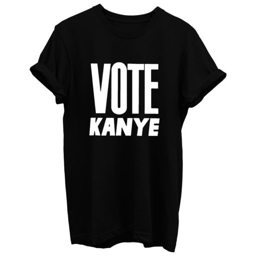 Vote Kanye T Shirt