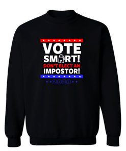 Vote Smart Sweatshirt