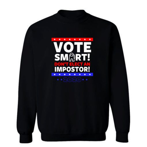 Vote Smart Sweatshirt