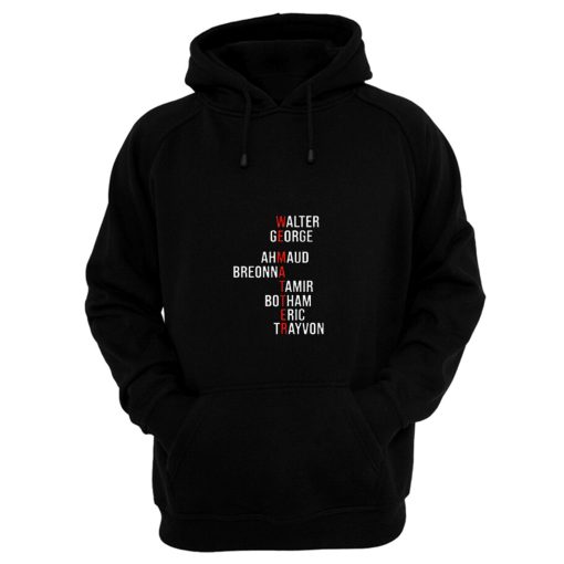 We Matter Black Lives Matter Blm Their Names George Floyd Trayvon Martin Ahmaud Arbery Breonna Hoodie