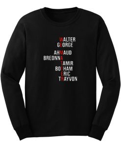 We Matter Black Lives Matter Blm Their Names George Floyd Trayvon Martin Ahmaud Arbery Breonna Long Sleeve