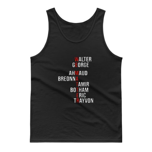 We Matter Black Lives Matter Blm Their Names George Floyd Trayvon Martin Ahmaud Arbery Breonna Tank Top