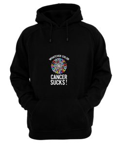 Whatever Color Cancer Sucks Hoodie