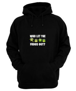 Who Let The Frogs Out Animal Hoodie