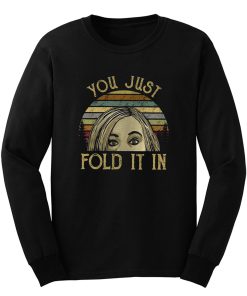 You Just Fold It In Halloween Long Sleeve