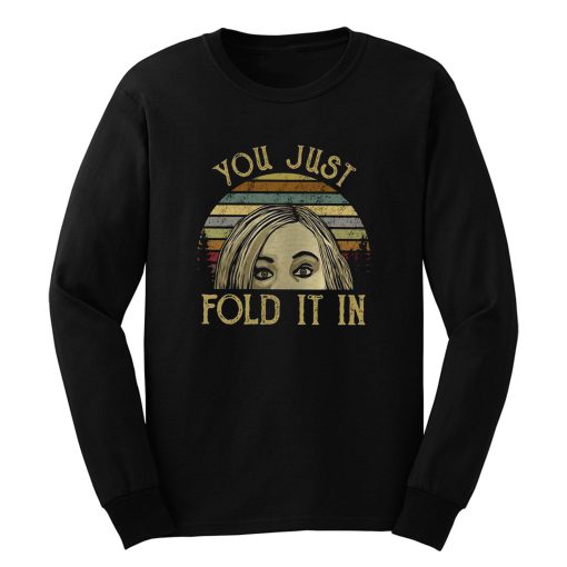 You Just Fold It In Halloween Long Sleeve