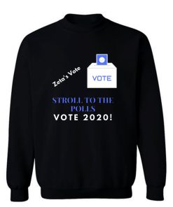 Zeta Stroll To The Polls Election Voting Sorority Sweatshirt