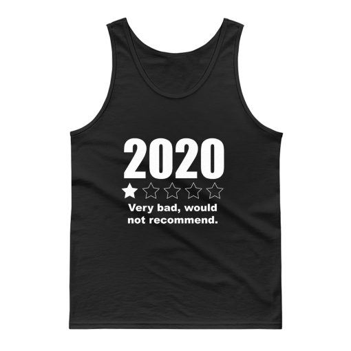 2020 Very Bad Would Not Recommend 1 Star Rating Tank Top