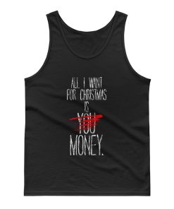 Alle I Want For Christmas Ist Du Geld Tank Top